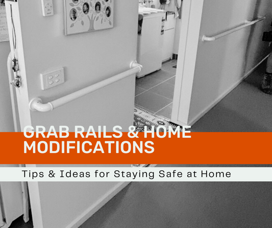 Grab Rails & Home Modifications | Tips and ideas for staying safe at home